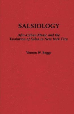Vernon W. Boggs, Vernon W. Boggs - Salsiology, Inbunden