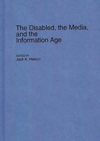 bokomslag Disabled, the Media, and the Information Age
