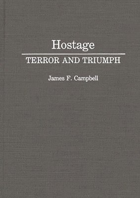 James F. Campbell - Hostage, Inbunden