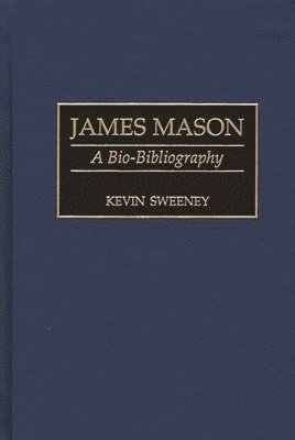 Kevin Sweeney - James Mason, Inbunden