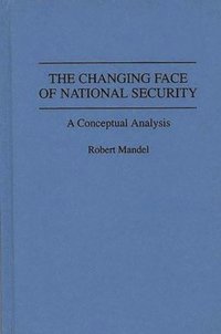 bokomslag The Changing Face of National Security