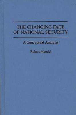 The Changing Face of National Security 1