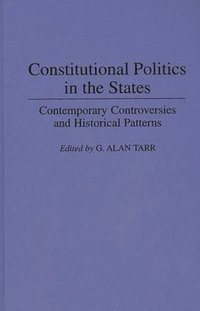 bokomslag Constitutional Politics in the States