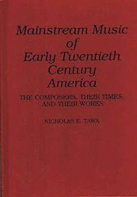 bokomslag Mainstream Music of Early Twentieth Century America