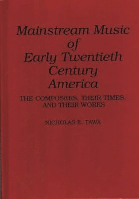 bokomslag Mainstream Music of Early Twentieth Century America