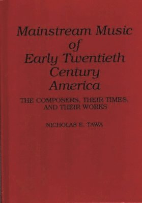 Mainstream Music of Early Twentieth Century America