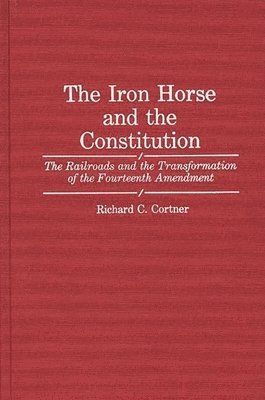 The Iron Horse and the Constitution 1