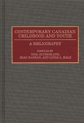 bokomslag Contemporary Canadian Childhood and Youth
