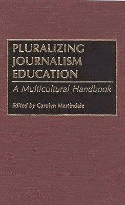 Pluralizing Journalism Education 1