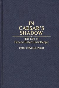 bokomslag In Caesar's Shadow