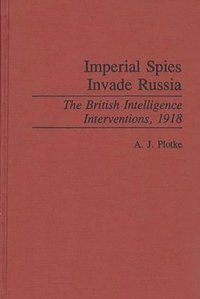 bokomslag Imperial Spies Invade Russia