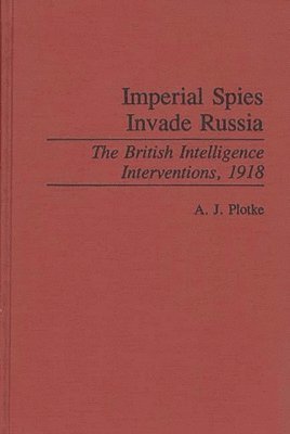 bokomslag Imperial Spies Invade Russia