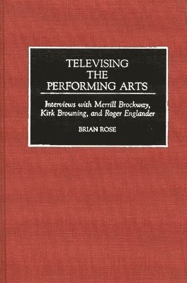 bokomslag Televising the Performing Arts