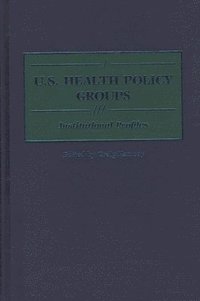 bokomslag U.S. Health Policy Groups