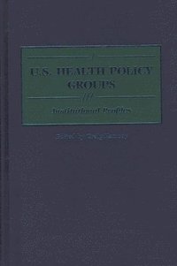 bokomslag U.S. Health Policy Groups