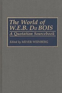 bokomslag The World of W.E.B. Du Bois