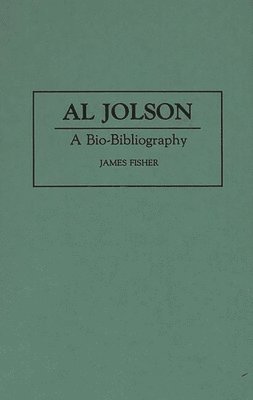 James Fisher - Al Jolson, Inbunden