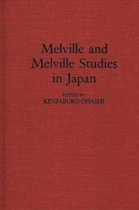 bokomslag Melville and Melville Studies in Japan