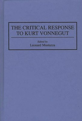 bokomslag The Critical Response to Kurt Vonnegut