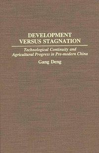 bokomslag Development Versus Stagnation