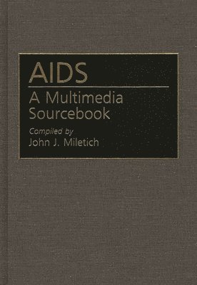 John J. Miletich - AIDS, Inbunden