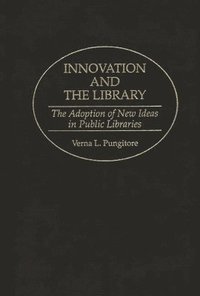 bokomslag Innovation and the Library