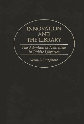 bokomslag Innovation and the Library