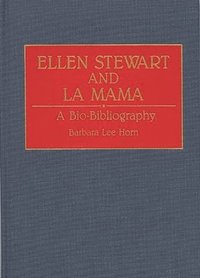 bokomslag Ellen Stewart and La Mama