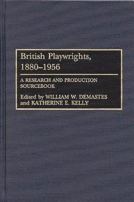 British Playwrights, 1880-1956 1