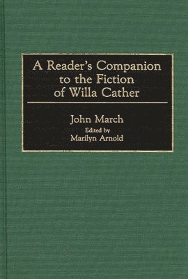 bokomslag A Reader's Companion to the Fiction of Willa Cather