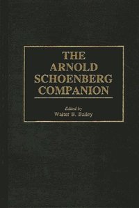 bokomslag The Arnold Schoenberg Companion