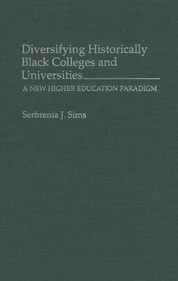 Diversifying Historically Black Colleges and Universities 1