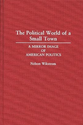 The Political World of a Small Town 1