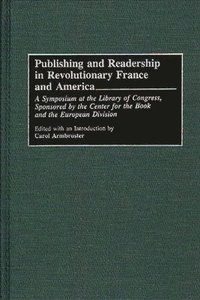 bokomslag Publishing and Readership in Revolutionary France and America