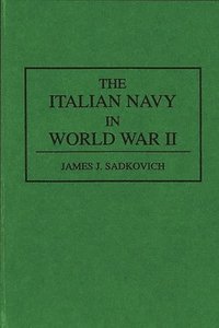 bokomslag The Italian Navy in World War II