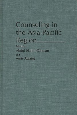 Amir Awang, Abdul H A. Othman, Abdul H. a. Othman, Abdul Halim Othman, Amir Awang - Counseling in the Asia-Pacific Region, Inbunden