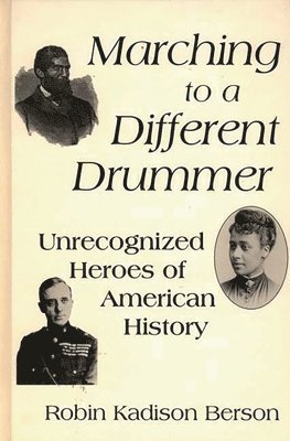 Robin K. Berson - Marching to a Different Drummer, Inbunden