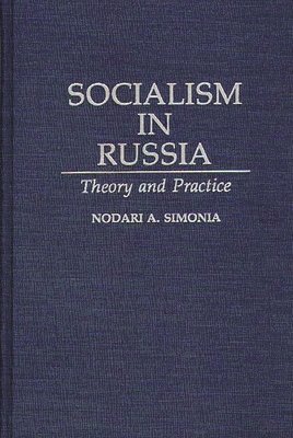 Nodari Simonia - Socialism in Russia, Inbunden
