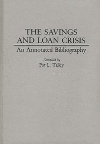 bokomslag The Savings and Loan Crisis