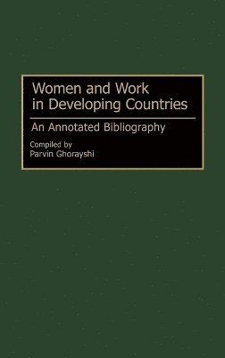Parvin Ghorayshi, Parvin Ghorayshi - Women and Work in Developing Countries, Inbunden