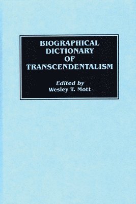 bokomslag Biographical Dictionary of Transcendentalism