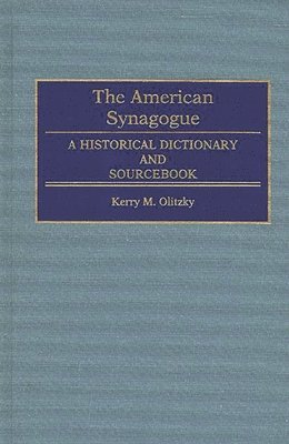 Kerry Olitzky, Marc Raphael, Kerry M. Olitzky, Marc Lee Raphael - American Synagogue, Inbunden
