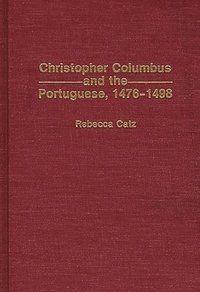 bokomslag Christopher Columbus and the Portuguese, 1476-1498