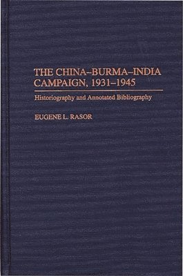 bokomslag The China-Burma-India Campaign, 1931-1945