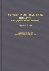 bokomslag Arthur James Balfour, 1848-1930