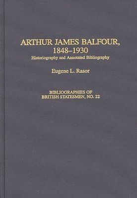 Arthur James Balfour, 1848-1930 1