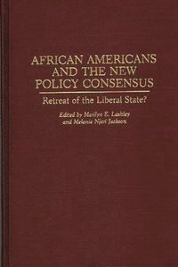bokomslag African Americans and the New Policy Consensus