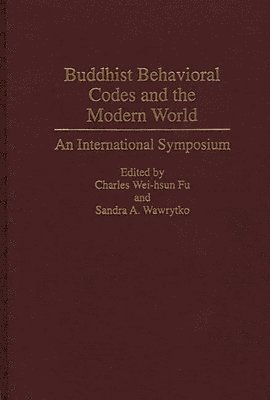 Buddhist Behavioral Codes and the Modern World 1