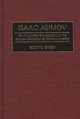 Scott E. Green - Isaac Asimov, Inbunden