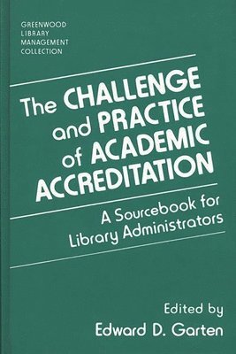 The Challenge and Practice of Academic Accreditation 1